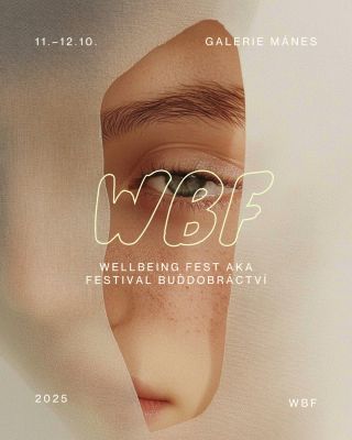 🌿 WBF / WELLBEING FEST První moderní festival wellbeingu v Praze je tady! ✨ 11.–12. 10. se Galerie Mánes promění v prostor...